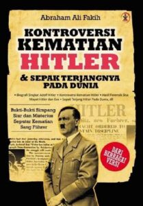 Kontroversi Kematian Hitler & Sepak Terjangnya Pada Dunia