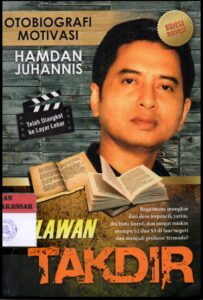 Otobiografi Hamdan Juhannis: Melawan Takdir
