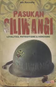 Pasukan Siliwangi: Loyalitas, Patriotisme, dan Heroisme