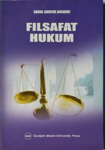 Filsafat Hukum: Sejarah, Aliran, dan Pemaknaan