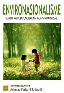 Environasionalisme: Suatu Wujud Pendidikan Konstruktivisme