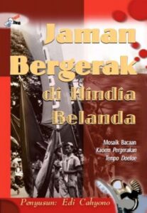 Jangan Bergerak di Hindia Belanda: Mosaik Bacaan Kaoem Pergerakan Tempo Doloe