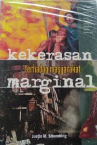 Kekerasan Terhadap Masyarakat Marginal