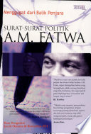 Menggugat dari Balik Penjara: Surat-Surat Politik A.M. Fatwa