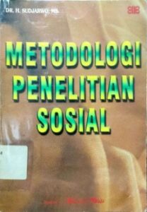Metodologi Penelitian Sosial