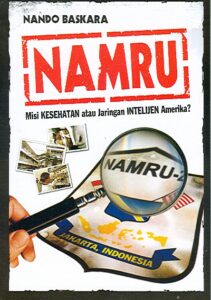 Namru: Misi Kesehatan atau Jaringan Intelijen Amerika?