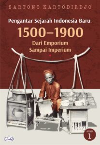 Pengantar Sejarah Indonesia Baru: 1500-1900 Dari Emporium Sampai Imperium