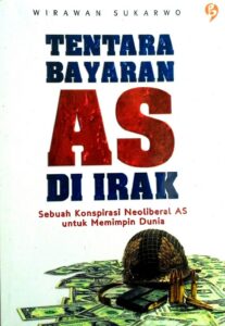 Tentara Bayaran AS di Irak: Sebuah Konspirasi Neoliberal AS untuk Memimpin Dunia