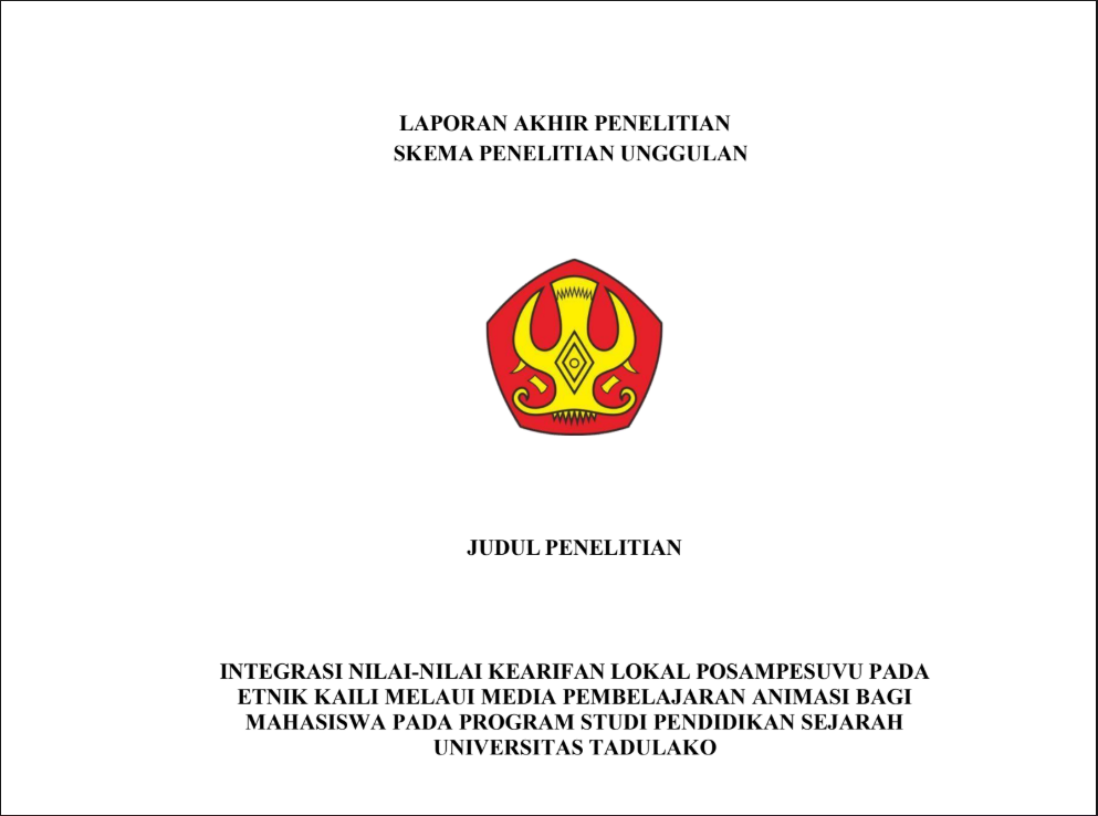 Integrasi nilai-nilai kearifan lokal Posampesuvu pada etnik Kaili melalui media pembelajaran animasi bagi mahasiswa pada program studi sejarah Universitas Tadulako