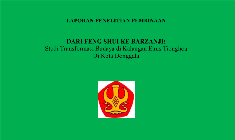 Dari Feng Shui Ke Barzanji: Studi Transformasi Budaya di kalangan Etnis Tiongha di Kota Donggala