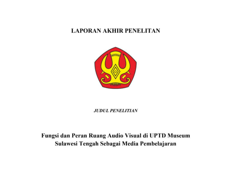 Fungsi dan peranan ruang audio visual di UPTD Museum Sulawesi Tengah ...